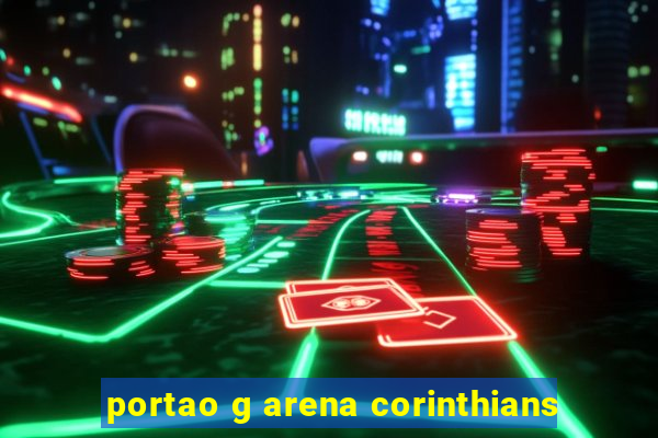 portao g arena corinthians